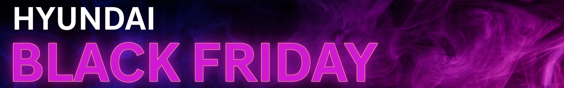 Black Friday at Bourgeois Hyundai