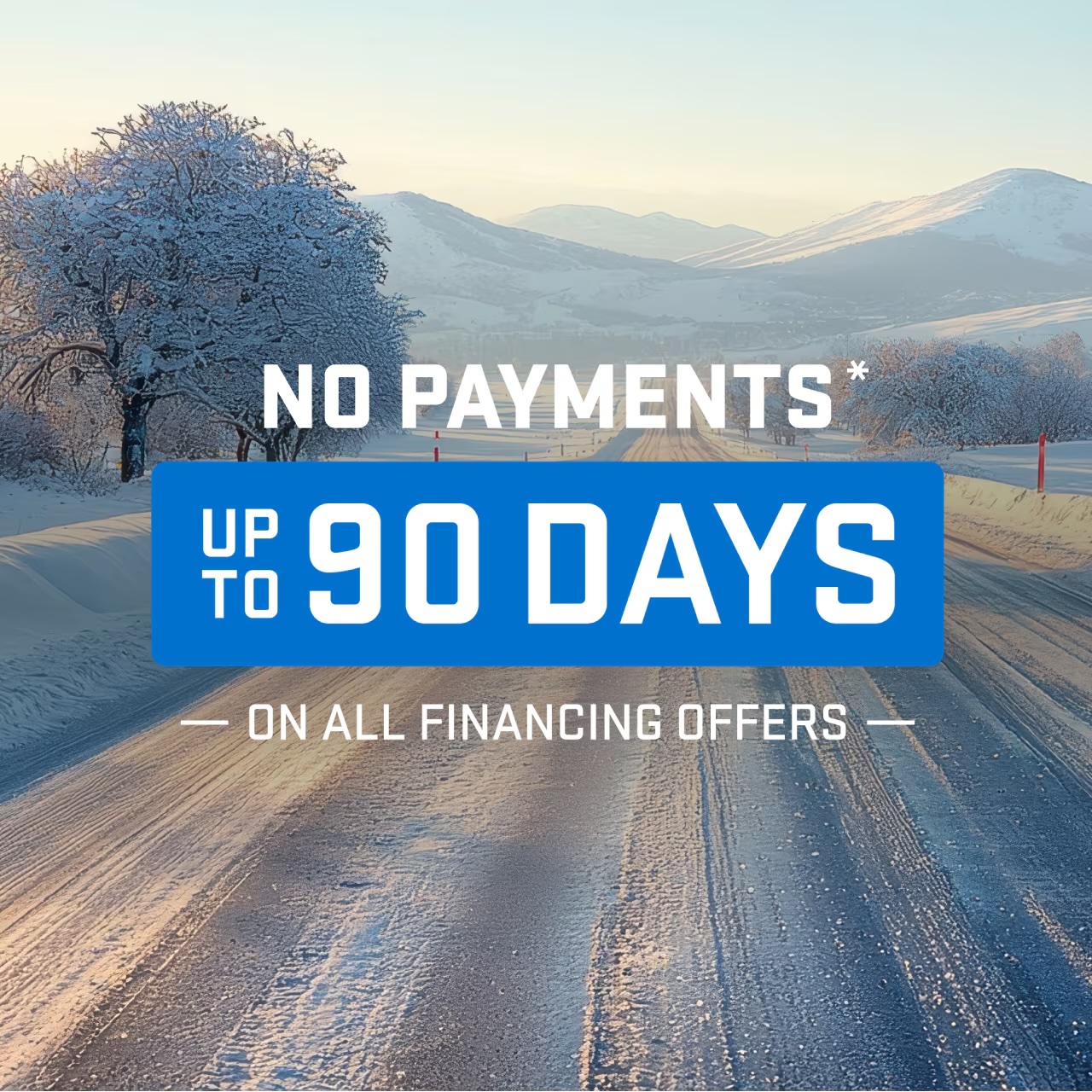 NO PAYMENT FOR 90 DAYS