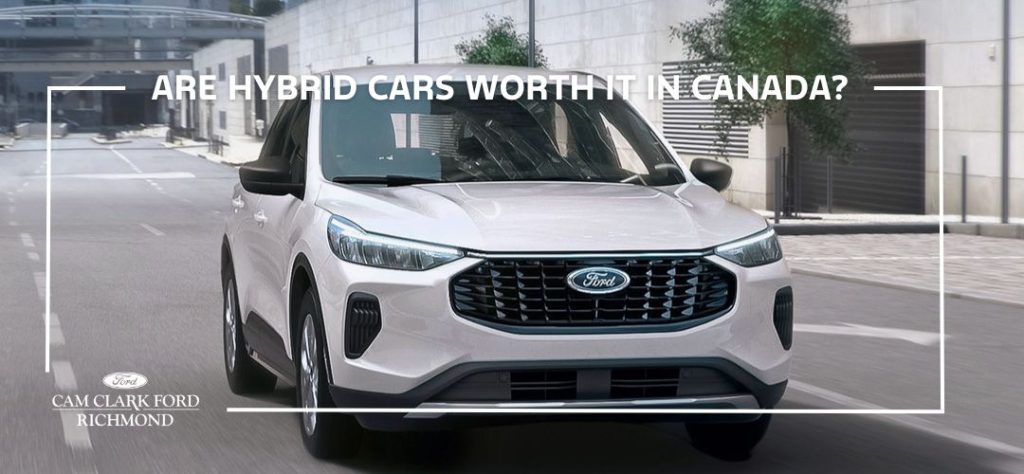 Are Hybrid Cars Worth It in Canada?