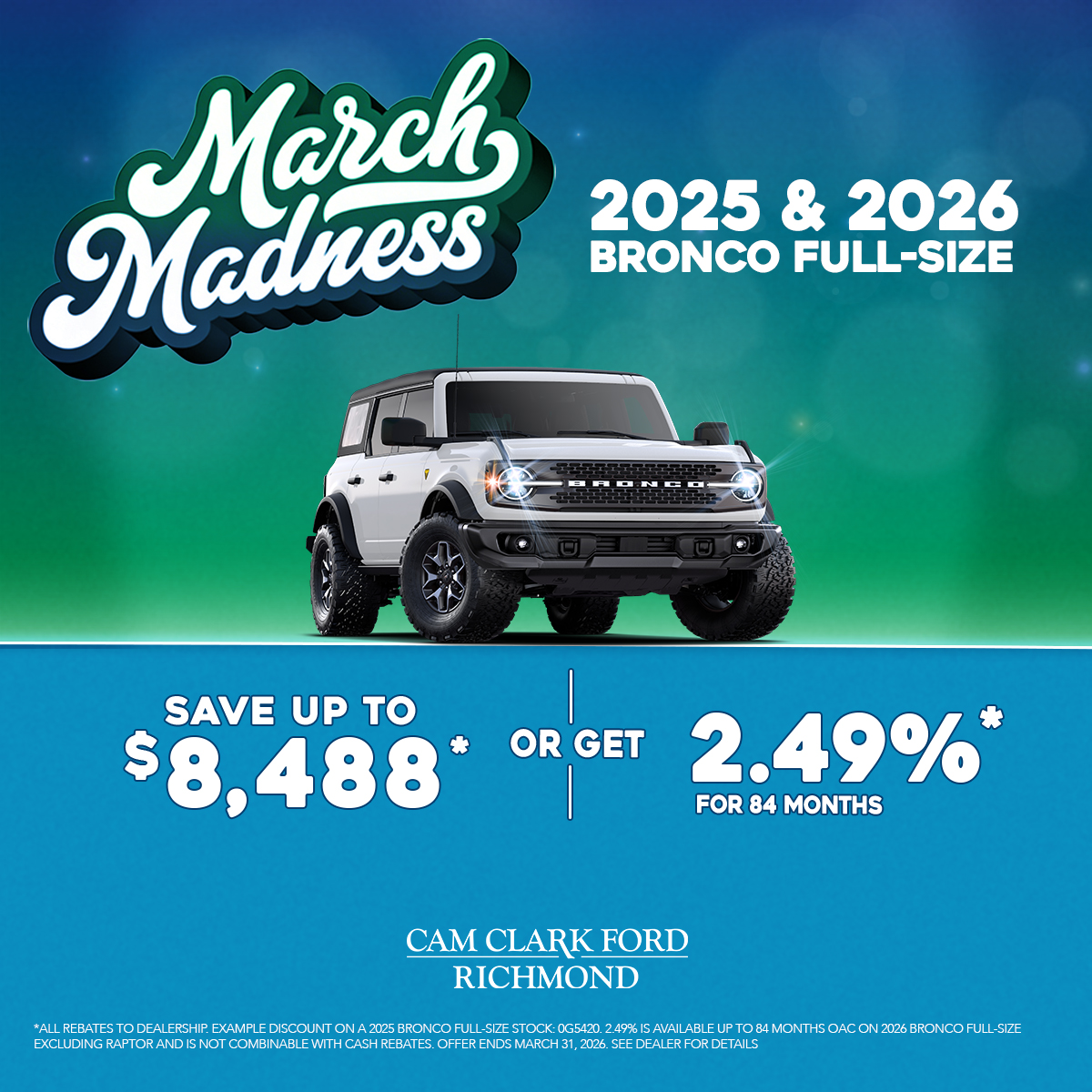 SAVE up to $8,488* on a 2025 & 2026 Bronco Full Size!