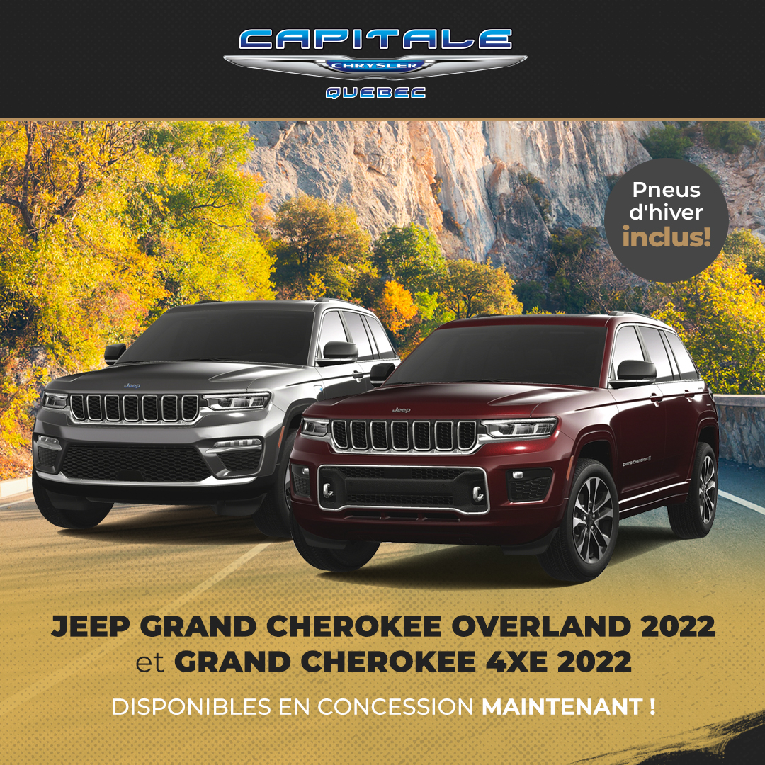 Jeep Grand Cherokee Overland 2022 et Grand Cherokee 4XE 2022 Jeep Grand Cherokee Overland 2022 et Grand Cherokee 4XE 2022
