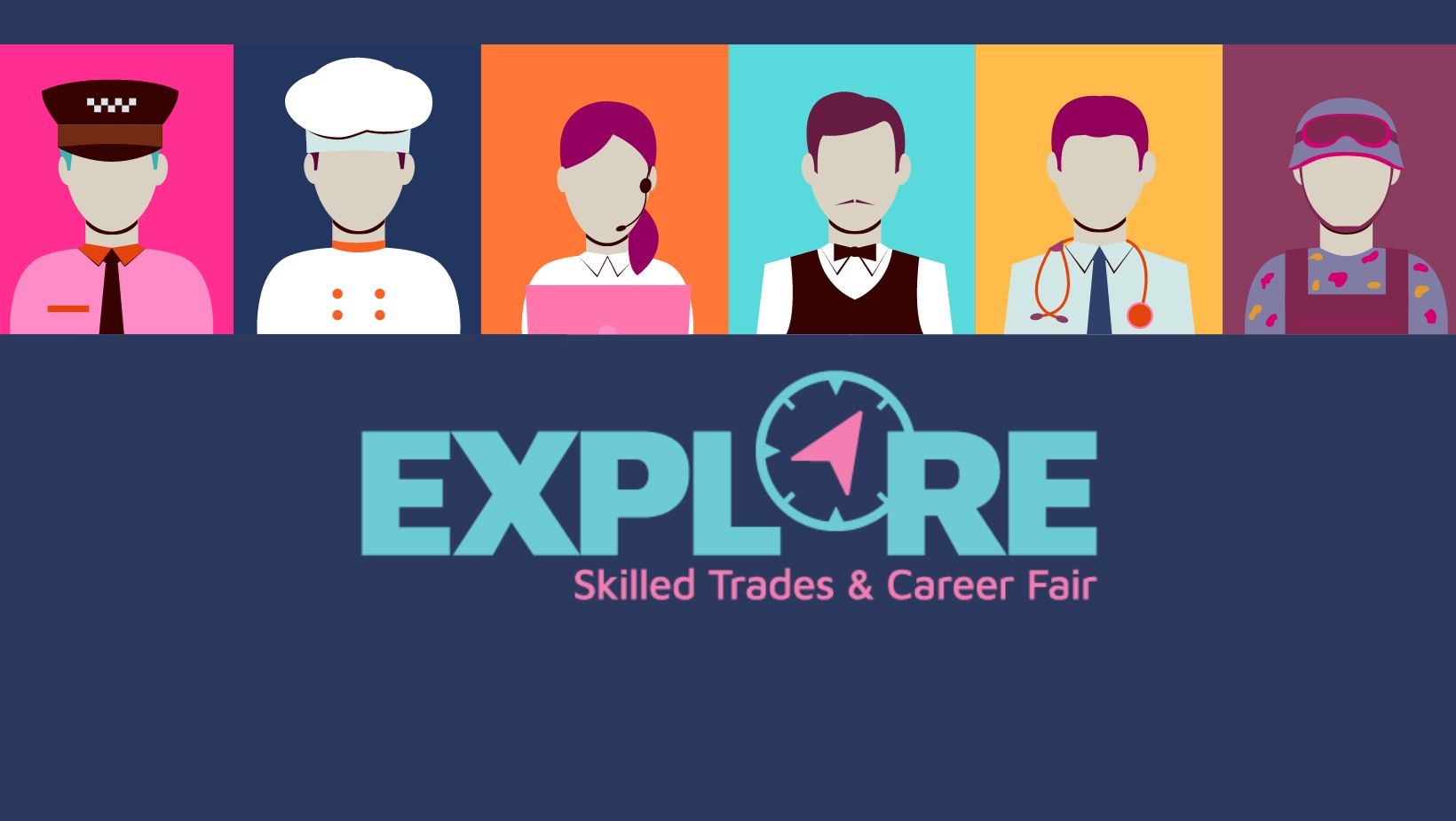 EXPLORE Skilled Trades & Career Fair