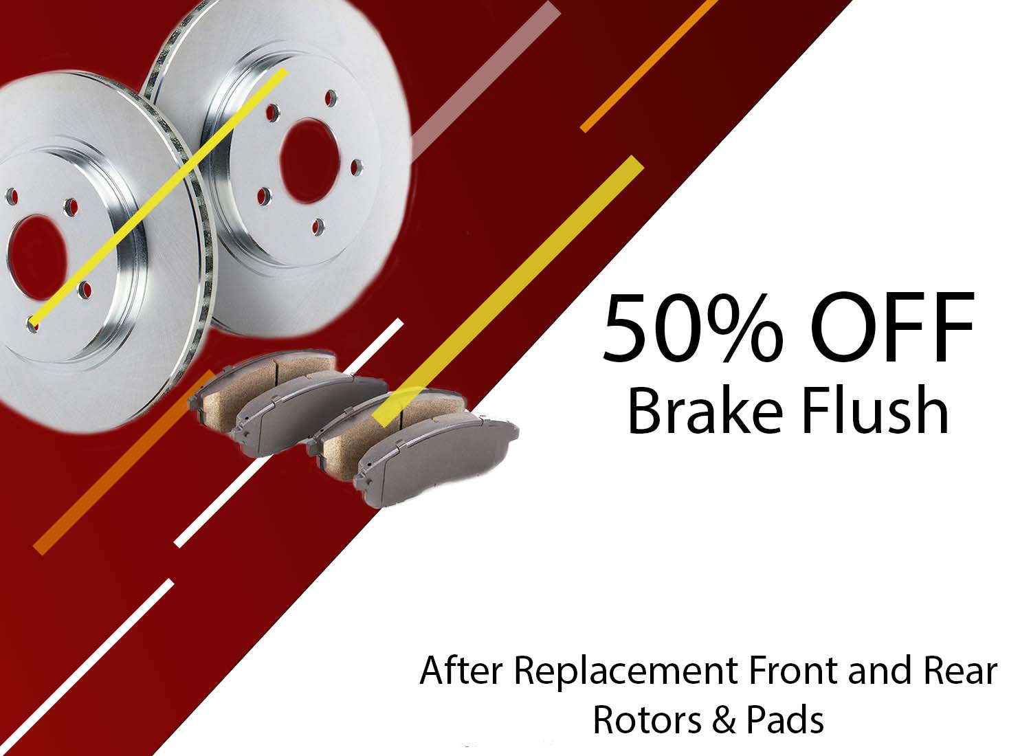 50% off Brake Flush After Brake Job 50% off Brake Flush After Brake Job