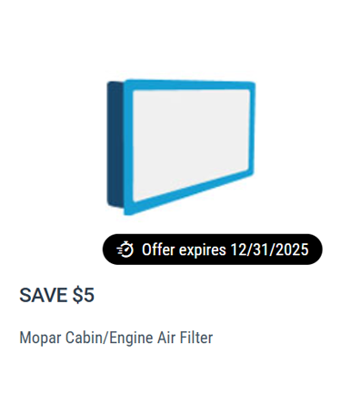 Mopar Cabin/Engine Air Filter – $5 OFF