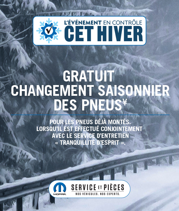Changement saisonnier des pneus GRATUIT Changement saisonnier des pneus GRATUIT