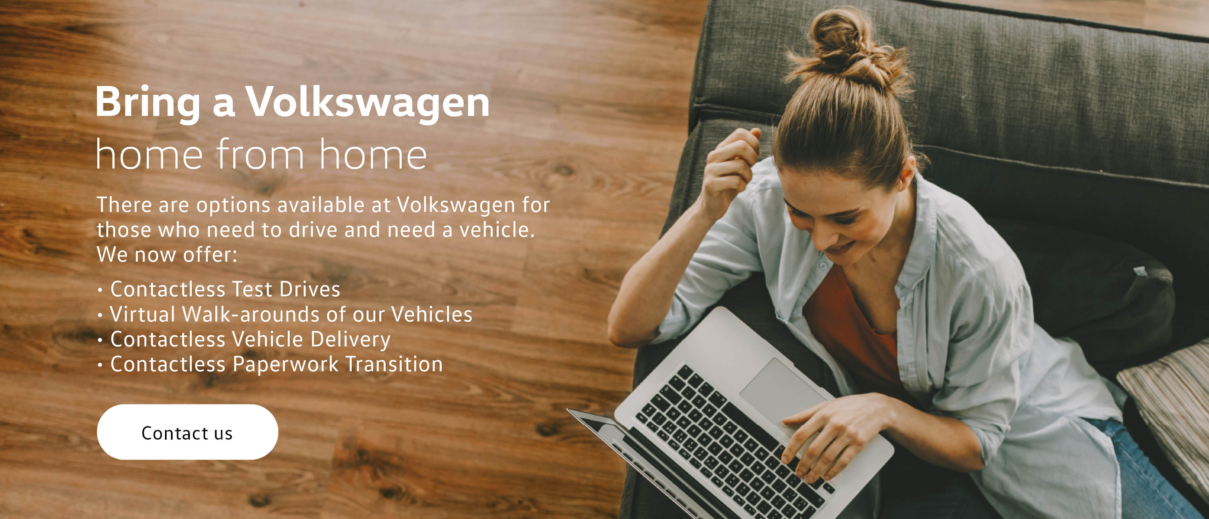 Bring a Volkswagen home Bring a Volkswagen home