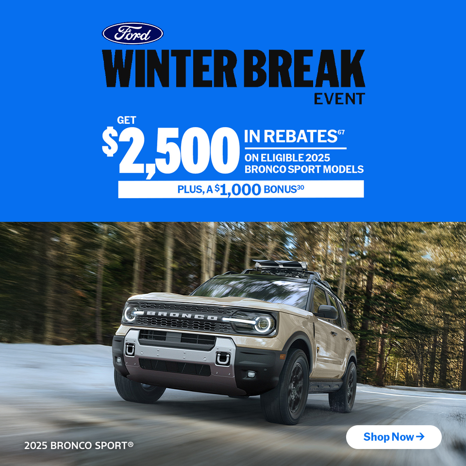Winter Break Event – 2025 Bronco Sport