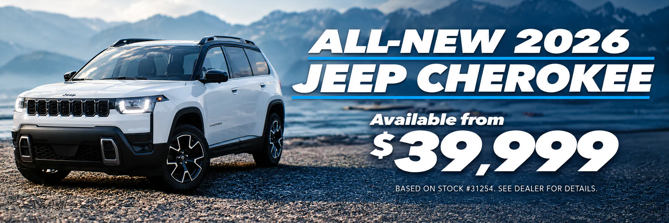 All-New 2026 Jeep Cherokee by the Water Jeep Cherokee $39,999