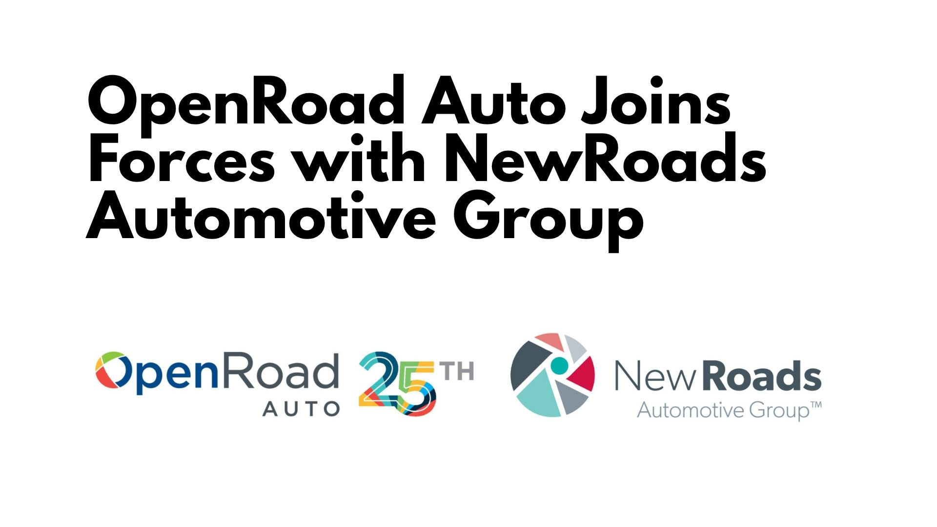 OpenRoad Merger with NewRoads