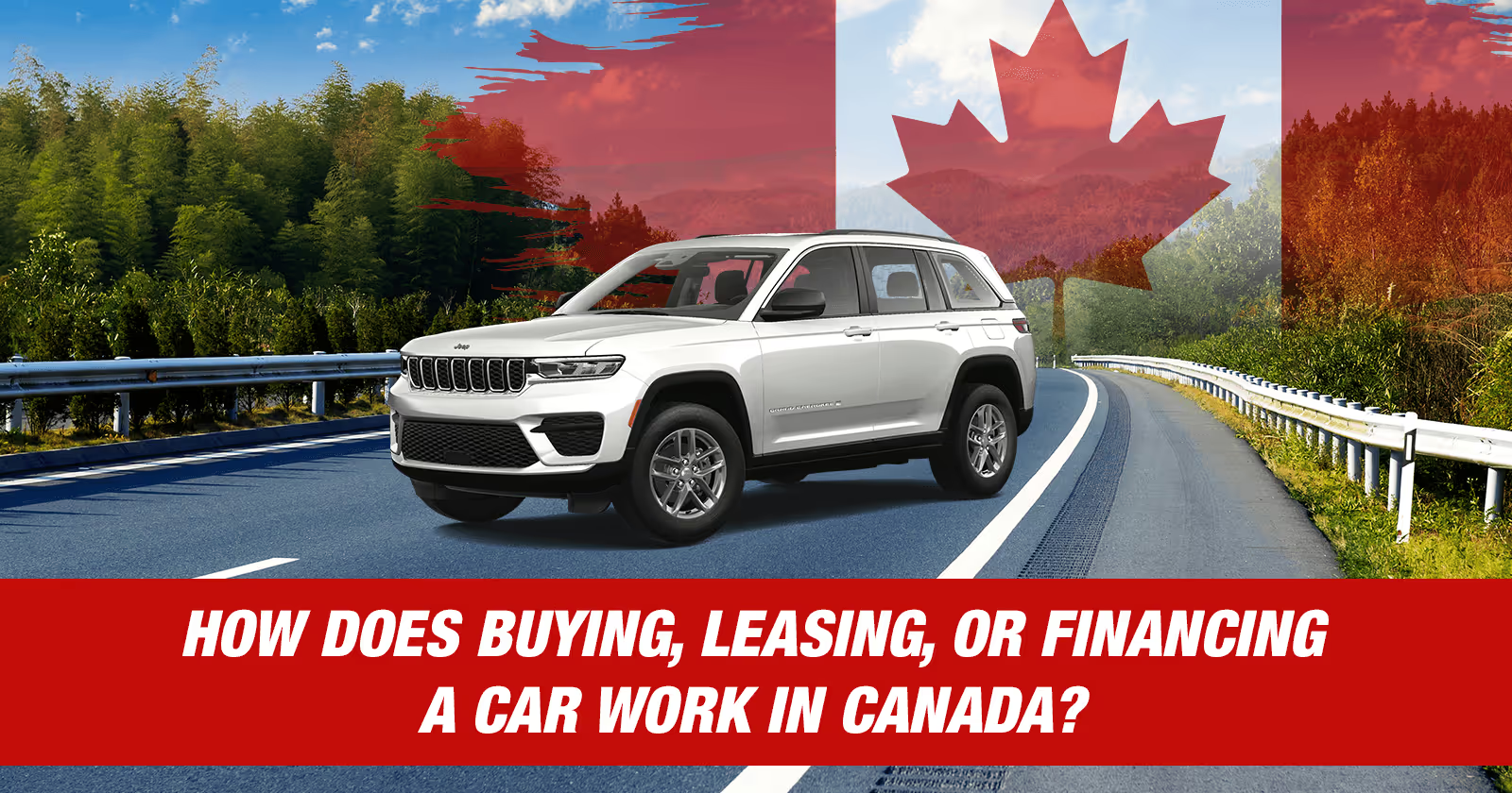 how-does-buying-leasing-or-financing-a-car-work-in-canada-what-new-car-buyers-need-to-know