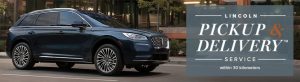LINCOLN PICKUP & DELIVERY™