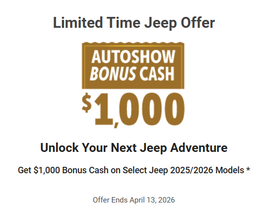 Rod The Sales Boss Presents Auto Show Bonus Cash Get $1,000 Bonus Cash on Select Jeep 2025/2026 Models  Specials Offers Incentives March 2026 Rocky Mountain House Alberta Alta AB Red Deer Sylvan Lake Caroline Drayton Valley Innisfail Olds Blackfalds Ponoka Nordegg