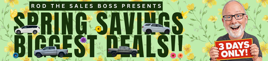 Rod The Sales Boss Presents Spring Savings - Biggest Deals!! Rocky Mountain Dodge Alberta AB Alta