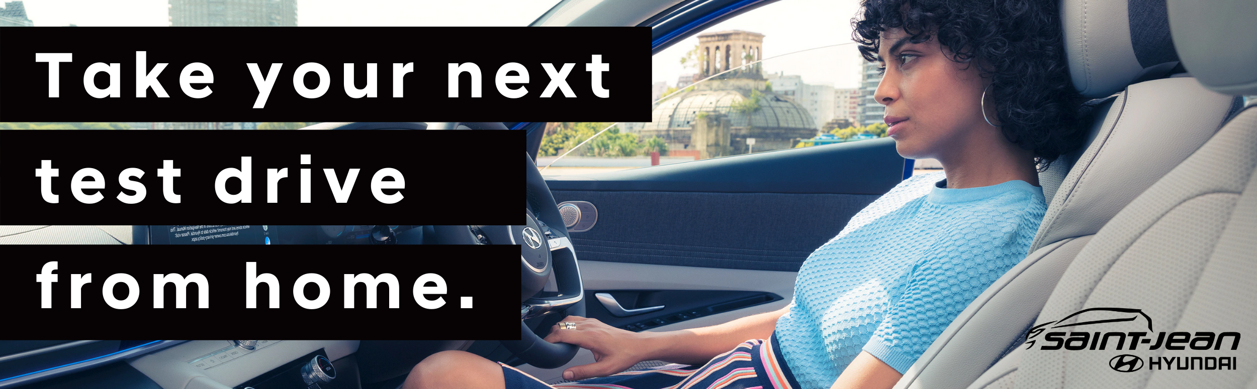 Take a test drive from your home Take a test drive from your home