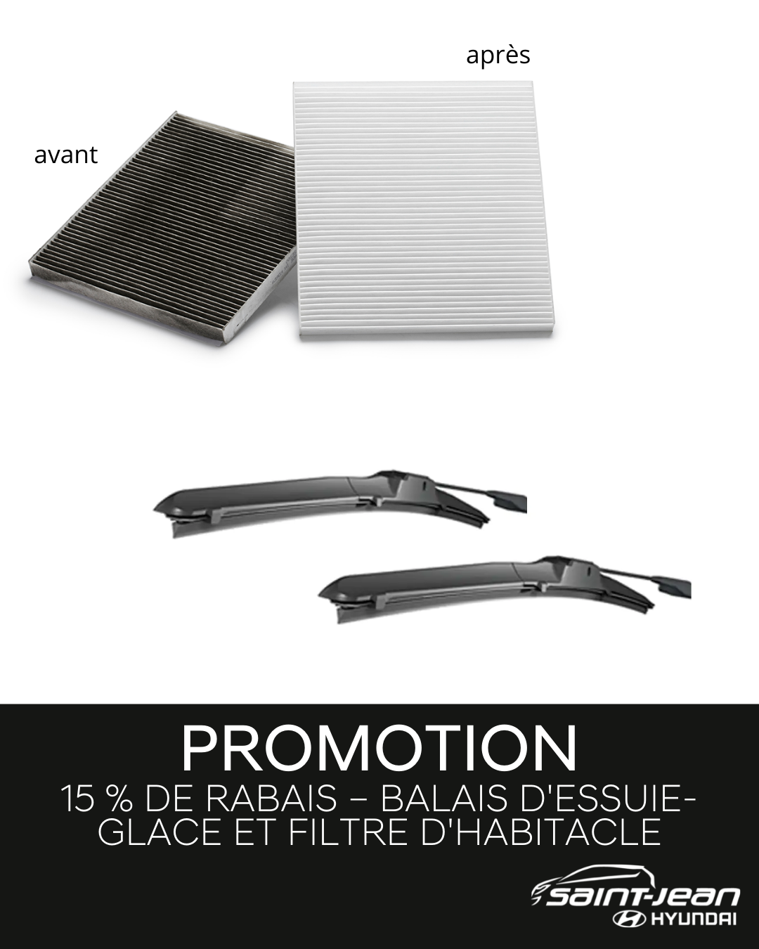 15 % DE RABAIS JUSQU’À 150 $ – ACCESSOIRES 15 % DE RABAIS JUSQU’À 150 $ – ACCESSOIRES