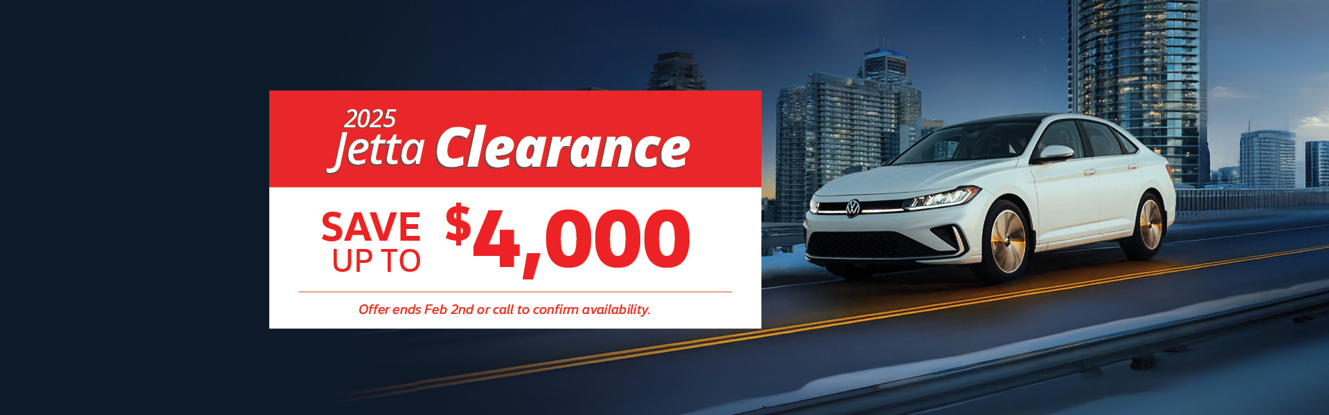 2601-Jetta-Clearance-1920x600v3 MY25 Volkswagen Jetta Banner with $4,000 in discounts.